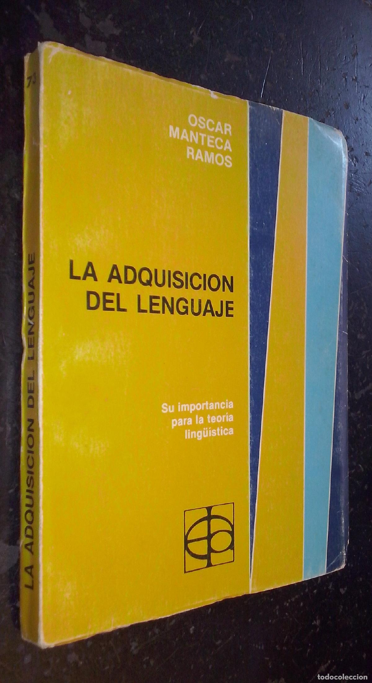 B&uuml;cher: La adquisici&oacute;n del lenguaje. Su importancia para la teor&iacute;a ling&uuml;&iacute;stica - MANTECA RAMOS, &Oacute;scar: