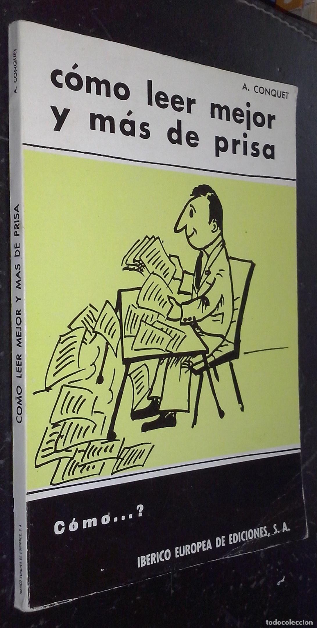 Livres: C&oacute;mo leer mejor y m&aacute;s deprisa - CONQUET, Andr&eacute;: