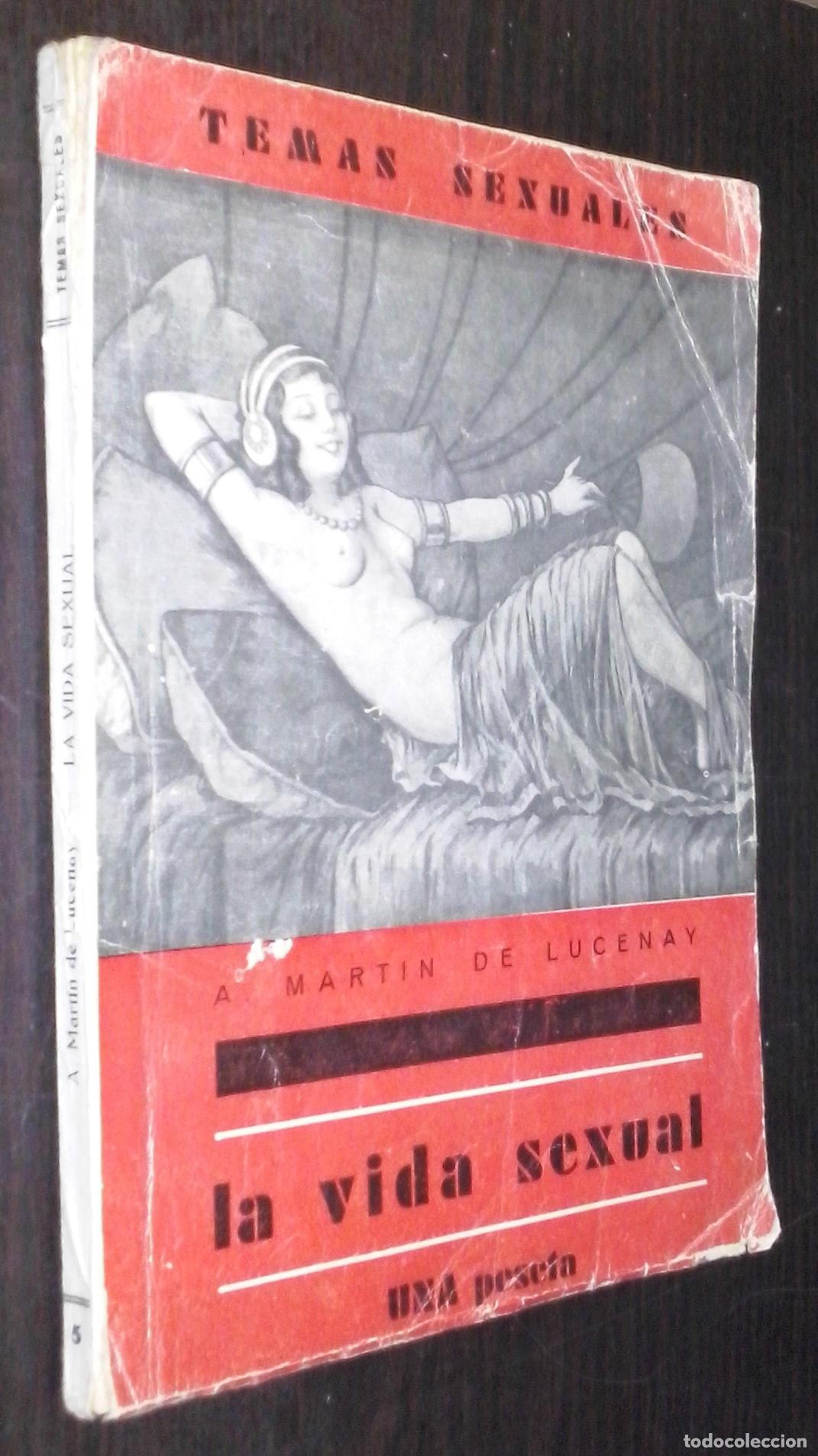 Libros: La vida sexual - MART&Iacute;N DE LUCENAY, A.: