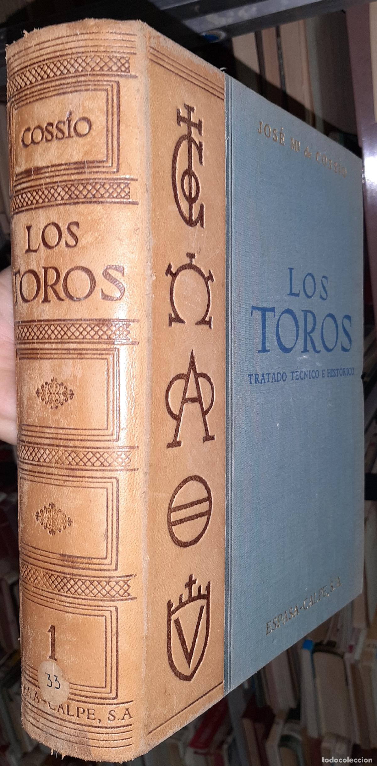 B&uuml;cher: Los toros. Tratado t&eacute;cnico e hist&oacute;rico. Tomo I - COSS&Iacute;O, Jos&eacute; Mar&iacute;a de: