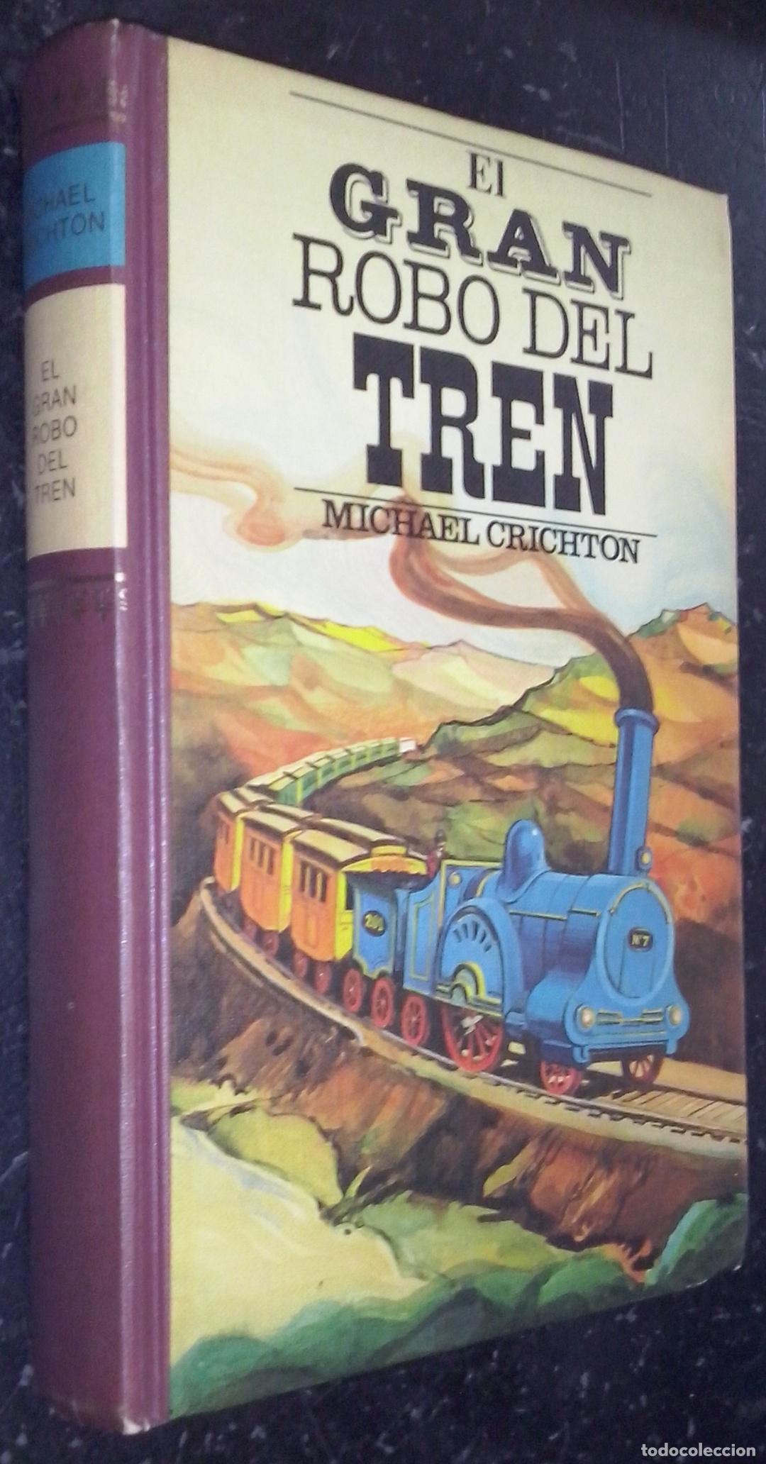 B&uuml;cher: El gran robo del tren - CRICHTON, Michael: