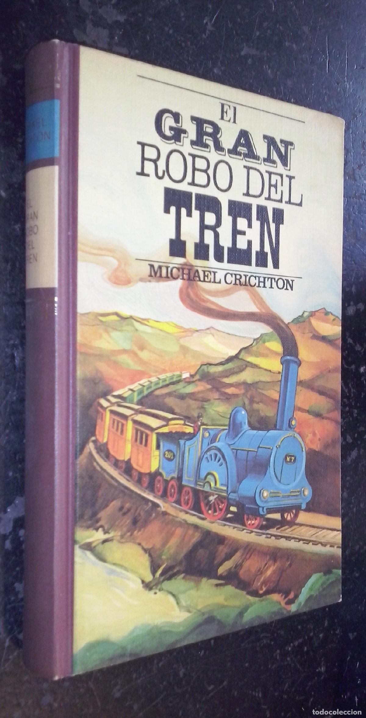 B&uuml;cher: El gran robo del tren - CRICHTON, Michael: