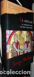 B&uuml;cher: El anillo: la herencia del &uacute;ltimo templario - MOLIST, Jorge: