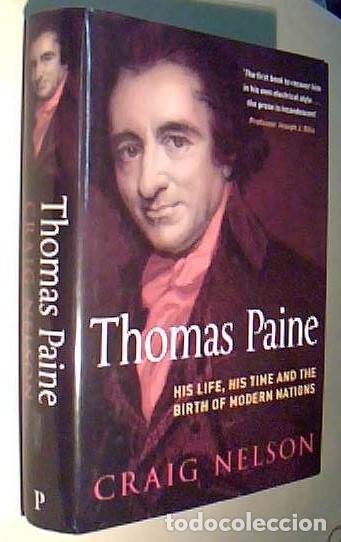 B&uuml;cher: Thomas Paine his Life, his Time and the Birth of Modern Nations - NELSON, Craig: