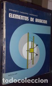 B&uuml;cher: Elementos de aviaci&oacute;n - NAVARRO M&Aacute;RQUEZ, Ernesto:
