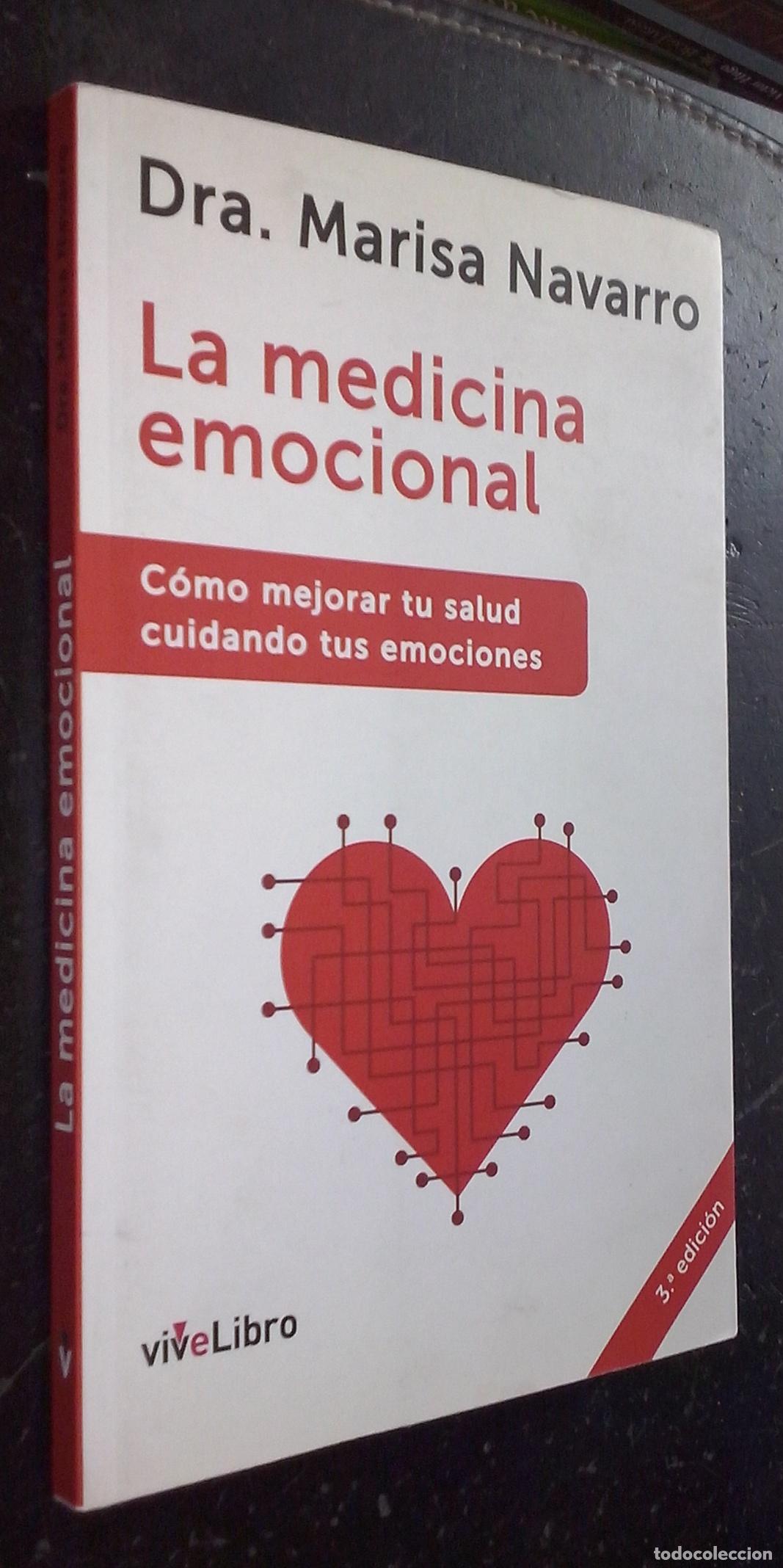 Libri di seconda mano: La medicina emocional. C&oacute;mo mejorar tu salud cuidando tus emociones - NAVARRO, Marisa: