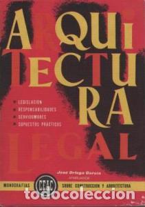 Libri di seconda mano: Arquitectura legal. Legislaci&oacute;n. Responsabilidades. Servidumbres. Supuestos pr&aacute;cticos. Monograf&iacute;as C