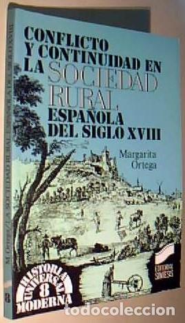 B&uuml;cher: Conflicto y continuidad en la sociedad rural espa&ntilde;ola del siglo XVIII. Historia Universal Moderna. N