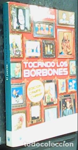 Libri di seconda mano: Tocando los Borbones (edici&oacute;n campechana) - EL JUEVES: