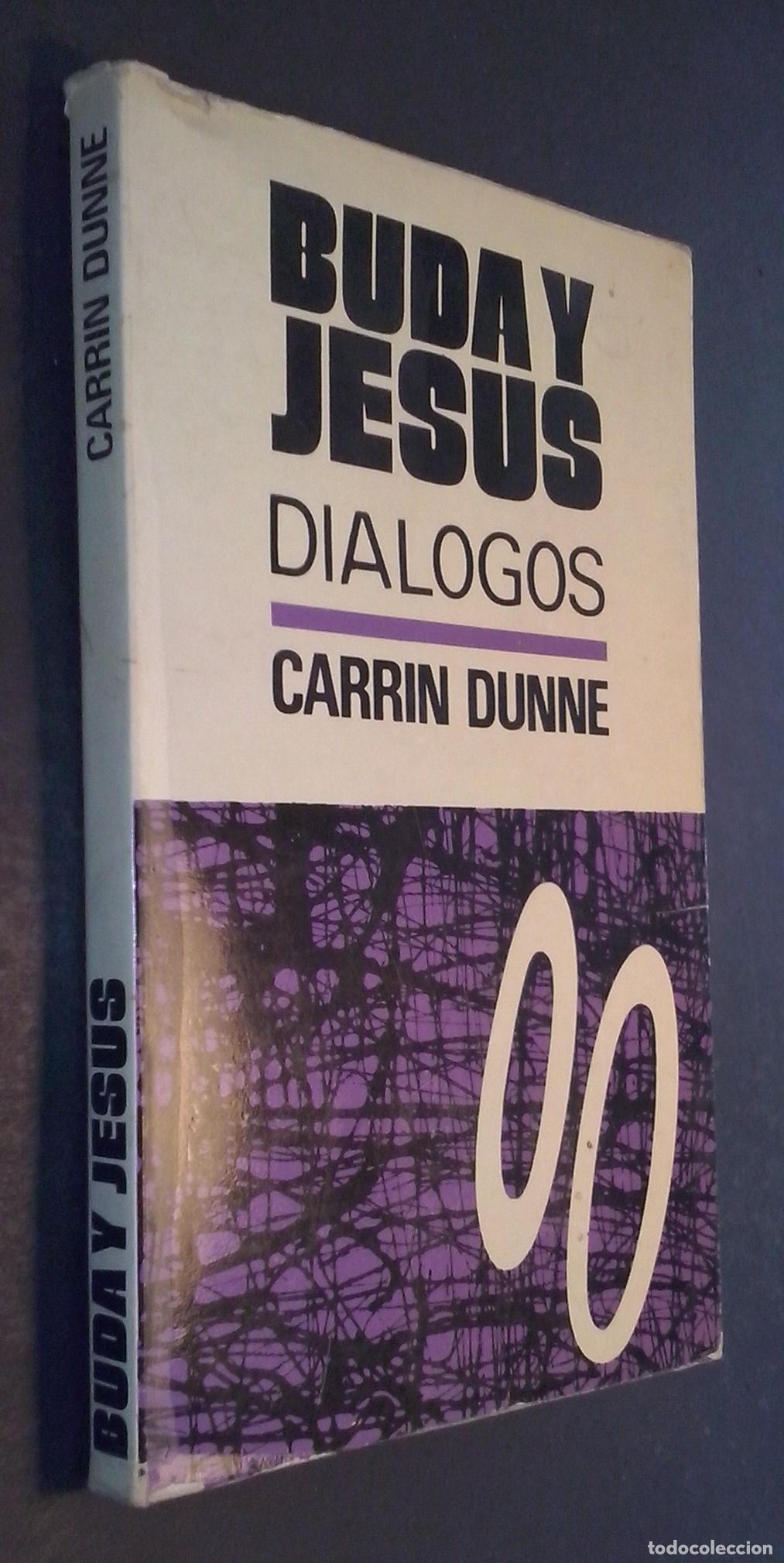B&uuml;cher: Buda y Jes&uacute;s. Di&aacute;logos - DUNNE, Carrin: