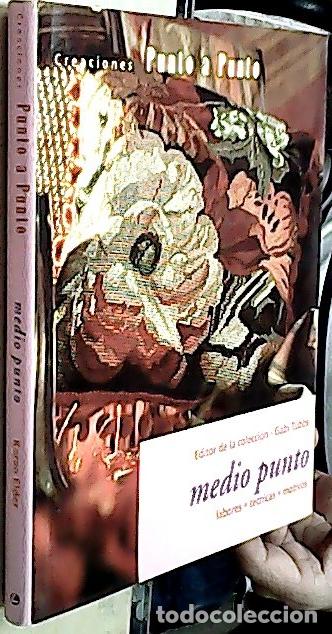 Libros: Medio punto. Creaciones Punto a Punto, labores, t&eacute;cnicas, motivos - ELDER, Karen: