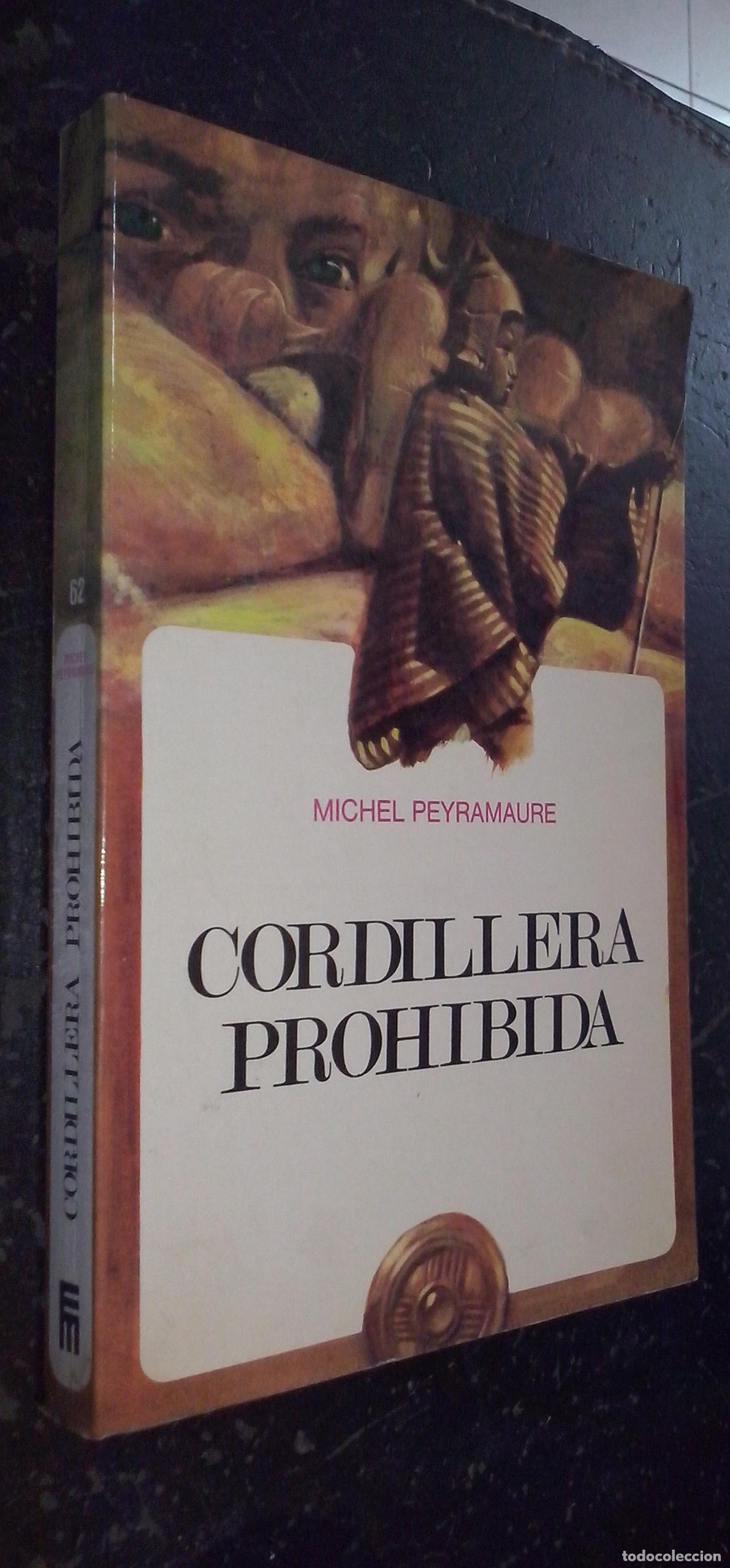 Livres: Cordillera prohibida - PEYMAURE, Michel: