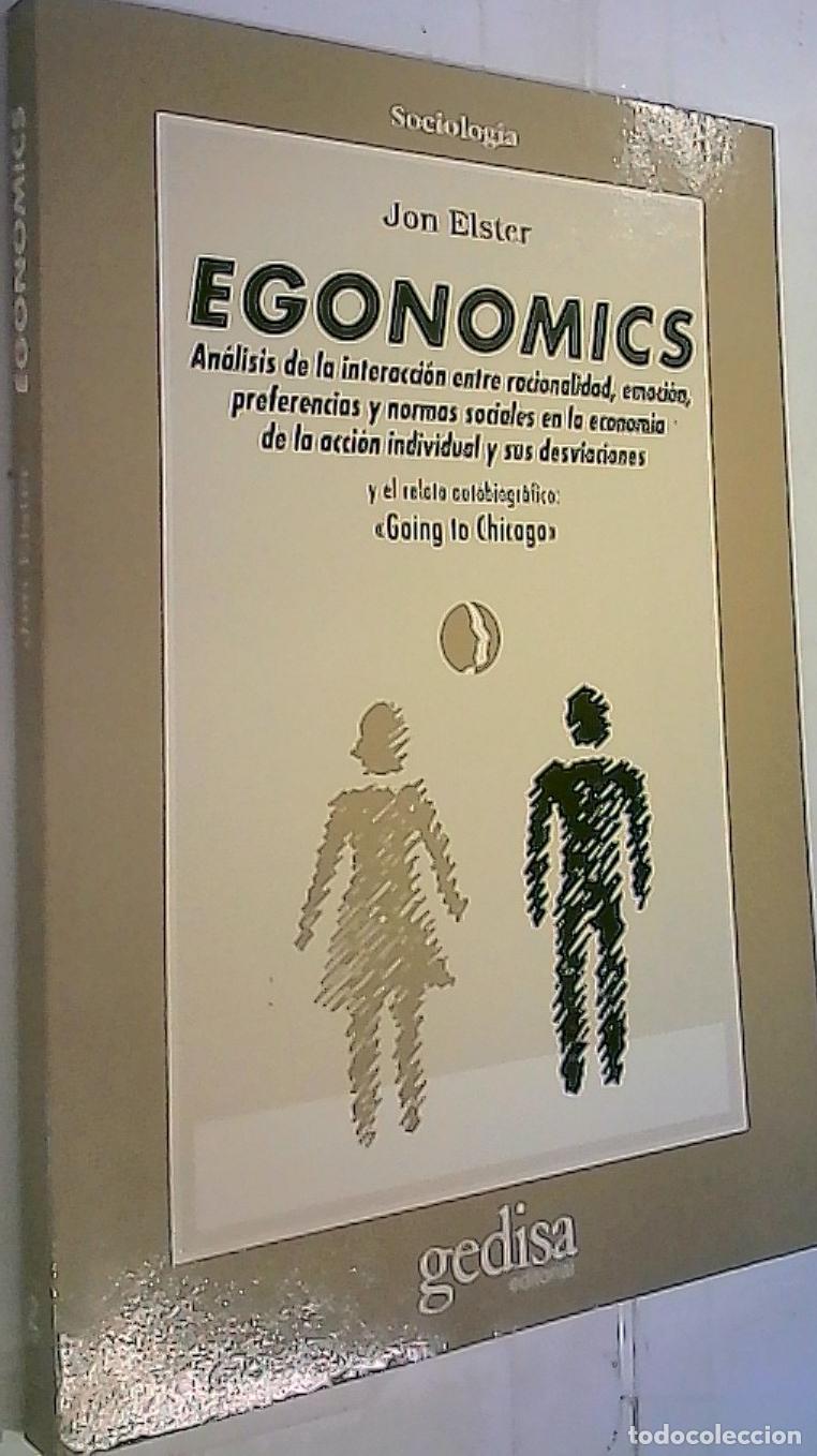 Livres: Egonomics. An&aacute;lisis de la interacci&oacute;n entre racionalidad, emoci&oacute;n, preferencias y normas sociales en