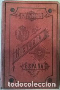 Livres: Compendio de la historia de Espa&ntilde;a - PICATOSTE, Felipe: