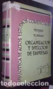 Livres: Organizaci&oacute;n y direcci&oacute;n de empresas - ELMORE PETERSEN, M. A. y GROSVENOR PLOWMAN, E.: