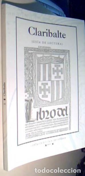 Livres: Claribalte. Gu&iacute;a de lectura por .... Gu&iacute;as de Lectura Caballeresca N&ordm; 13 - FERN&aacute;NDEZ DE OVIEDO, Gonz