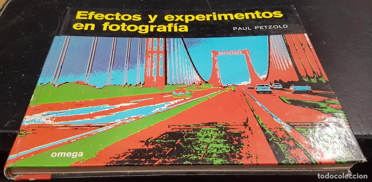 B&uuml;cher: Efectos y experimentos en fotograf&iacute;a - PETZOLD, Paul:
