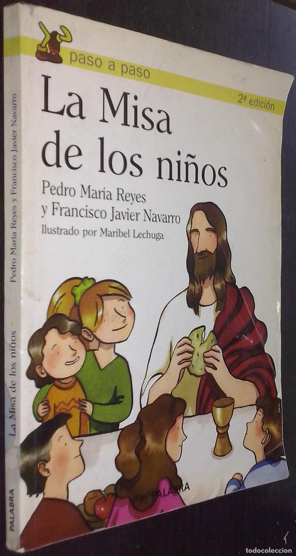 B&uuml;cher: La misa de los ni&ntilde;os - REYES, Pedro Mar&iacute;a y NAVARRO, Francisco Javier: