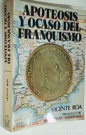 B&uuml;cher: Apoteosis y ocaso del franquismo - ROA, Vicente: