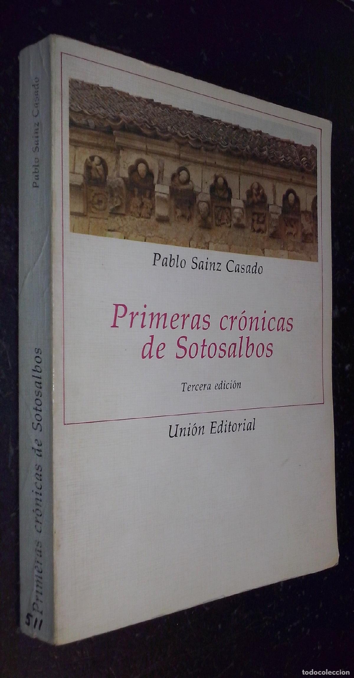 B&uuml;cher: Primeras cr&oacute;nicas de Sotosalbos - SAINZ CASADO, Pablo: