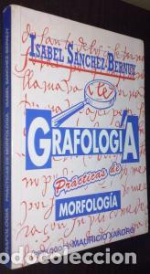 books: Grafolog&iacute;a. Pr&aacute;cticas de morfolog&iacute;a - S&Aacute;NCHEZ-BERNUY, Isabel: