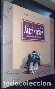 Libros: Dichos alicantinos. Aproximaci&oacute;n a un inventario - GIL, Pepe: