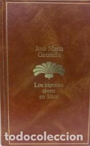 Libri di seconda mano: Los cipreses creen en Dios - GIRONELLA, Jos&eacute; Mar&iacute;a: