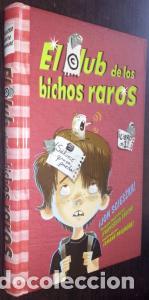 Libros: El club de los bichos raros - SCIESZKA, Jon y SEDITA, Francesco:
