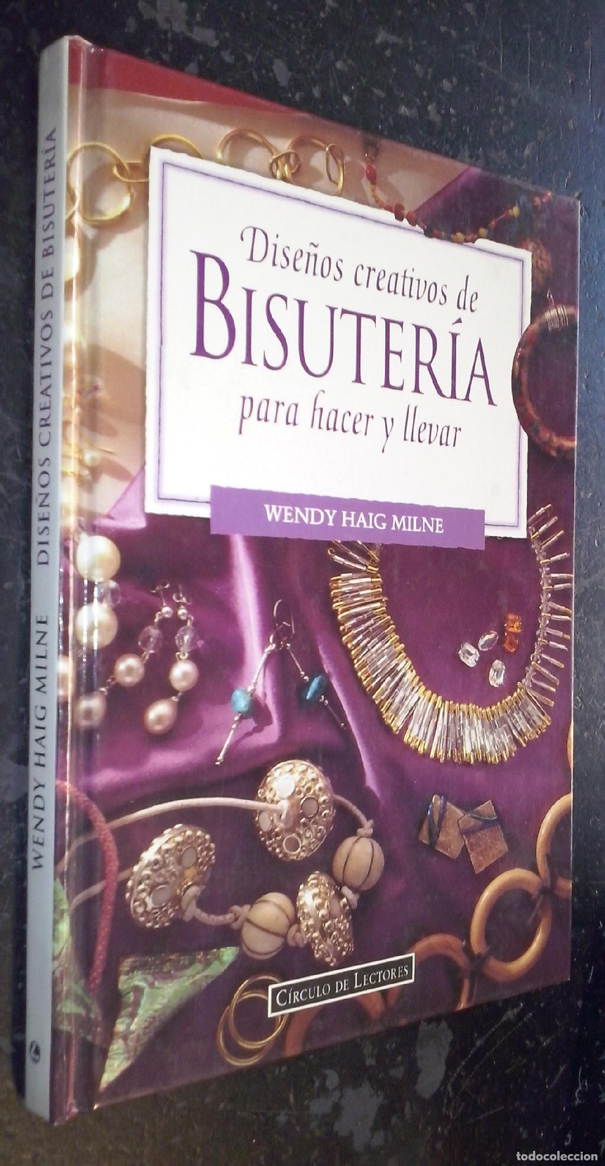 Livros em segunda m&atilde;o: Dise&ntilde;os creativos de bisuter&iacute;a para hacer y llevar - HAIG MILNE, Wendy: