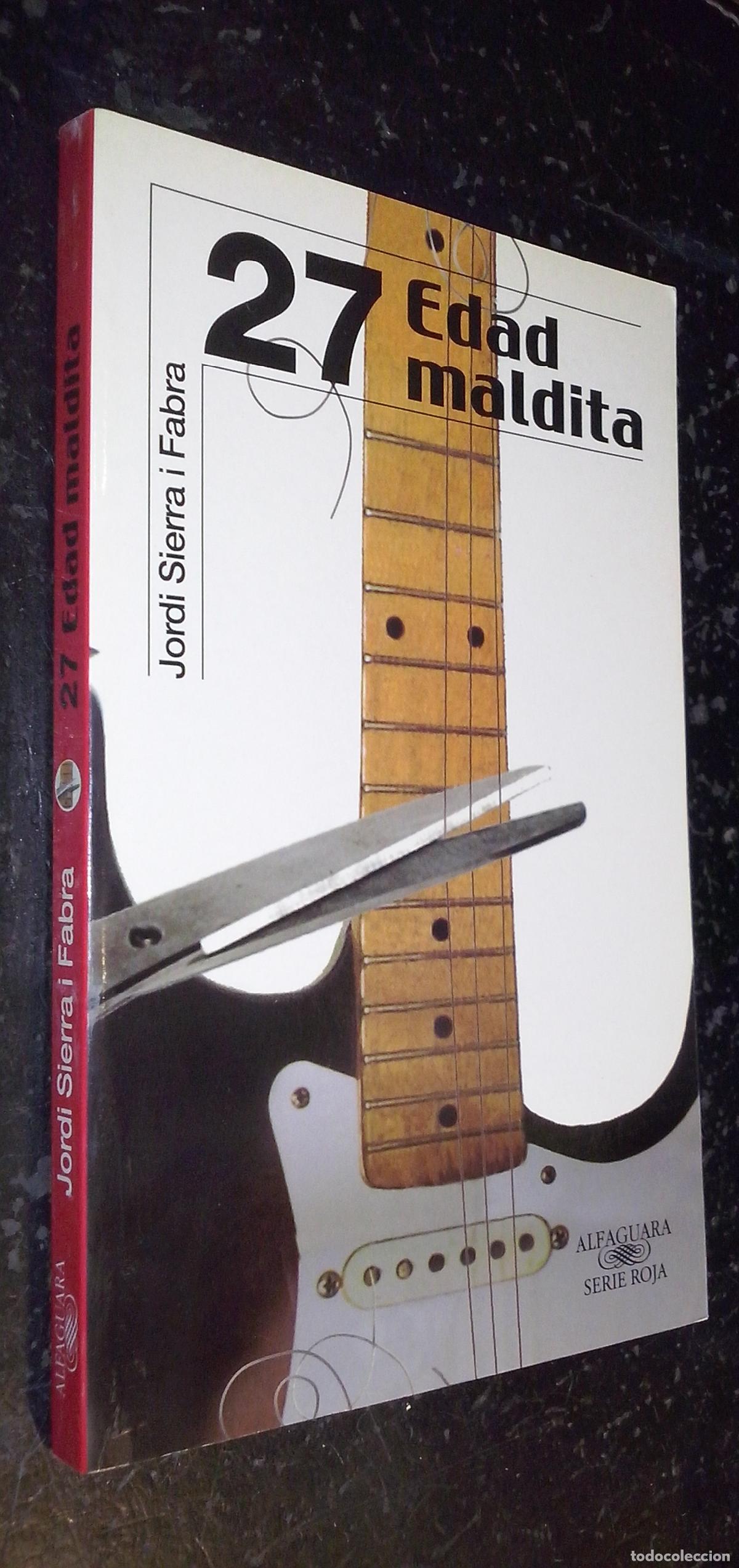 Libros: 27 edad maldita - SIERRA I FABRA, Jordi: