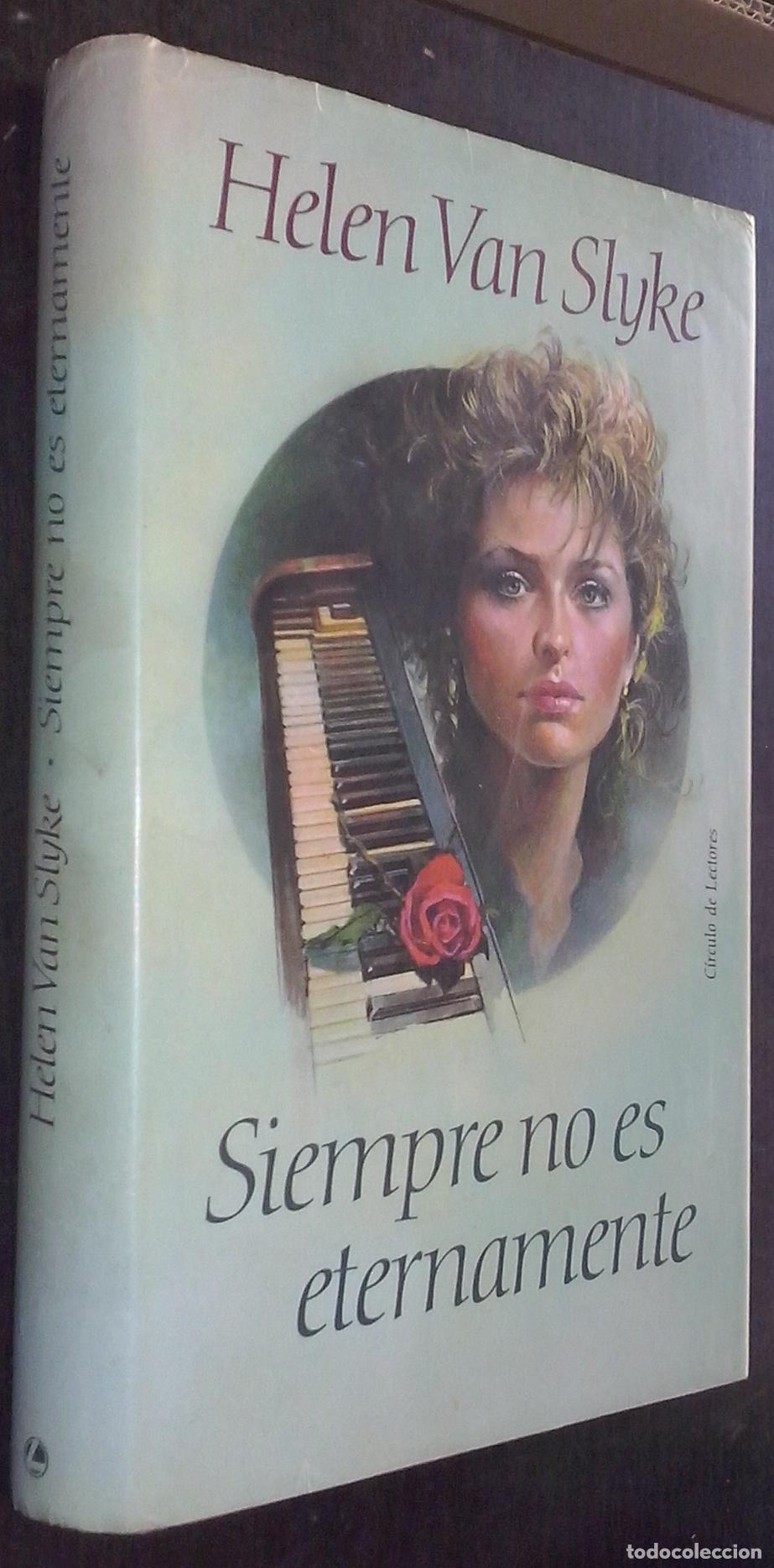Libri di seconda mano: Siempre no es eternamente - SLYKE, Helen van: