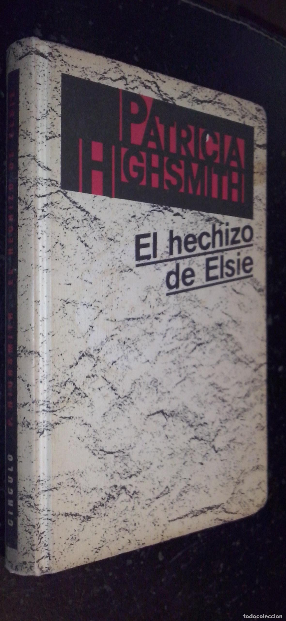 B&uuml;cher: El hechizo de Elsie - HIGHSMITH, Patricia: