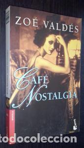 Libros: Caf&eacute; nostalgia - VALD&Eacute;S, Zo&eacute;: