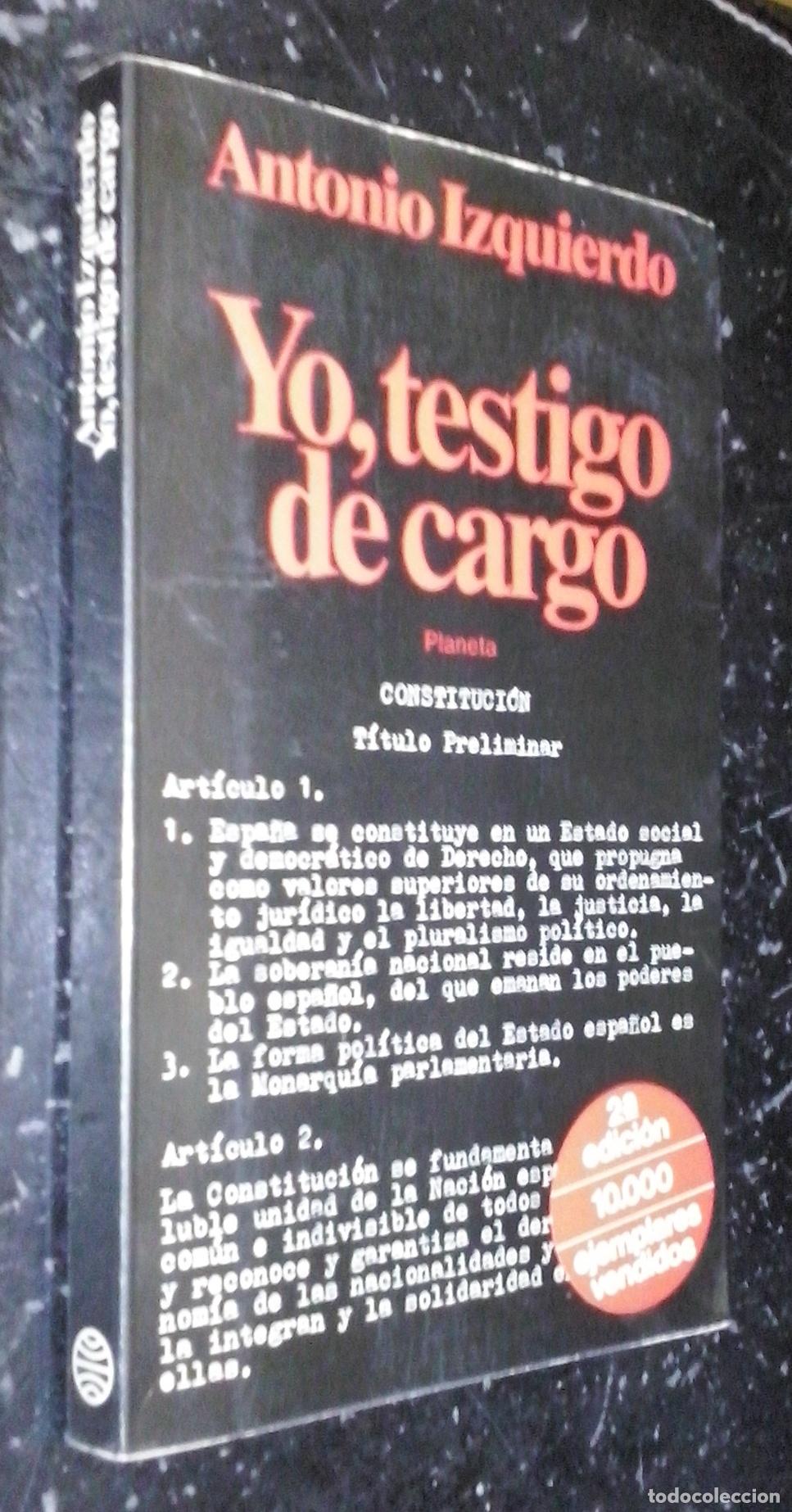 Libri di seconda mano: Yo, testigo de cargo - IZQUIERDO, Antonio: