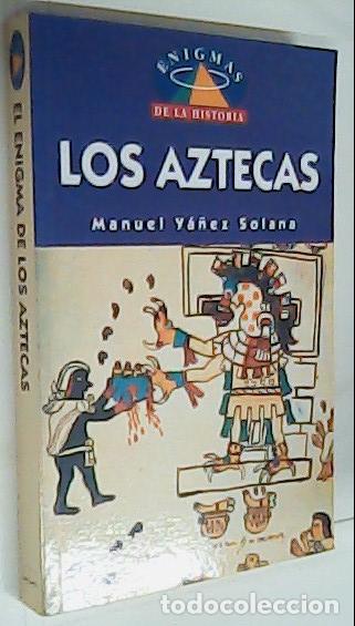 B&uuml;cher: Los Aztecas - Y&Aacute;NEZ SOLANA, Manuel: