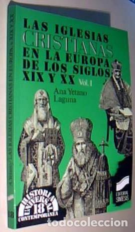 Libri di seconda mano: Las iglesias cristianas en la Europa de los siglos 19:20. Volumen I. Historia Universal Contempor&aacute;ne