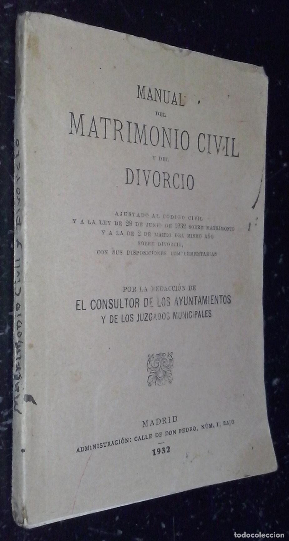 books: Manual del matrimonio civil y del divorcio. Ajustado al c&oacute;digo civil y a la ley de 28 de junio de 19