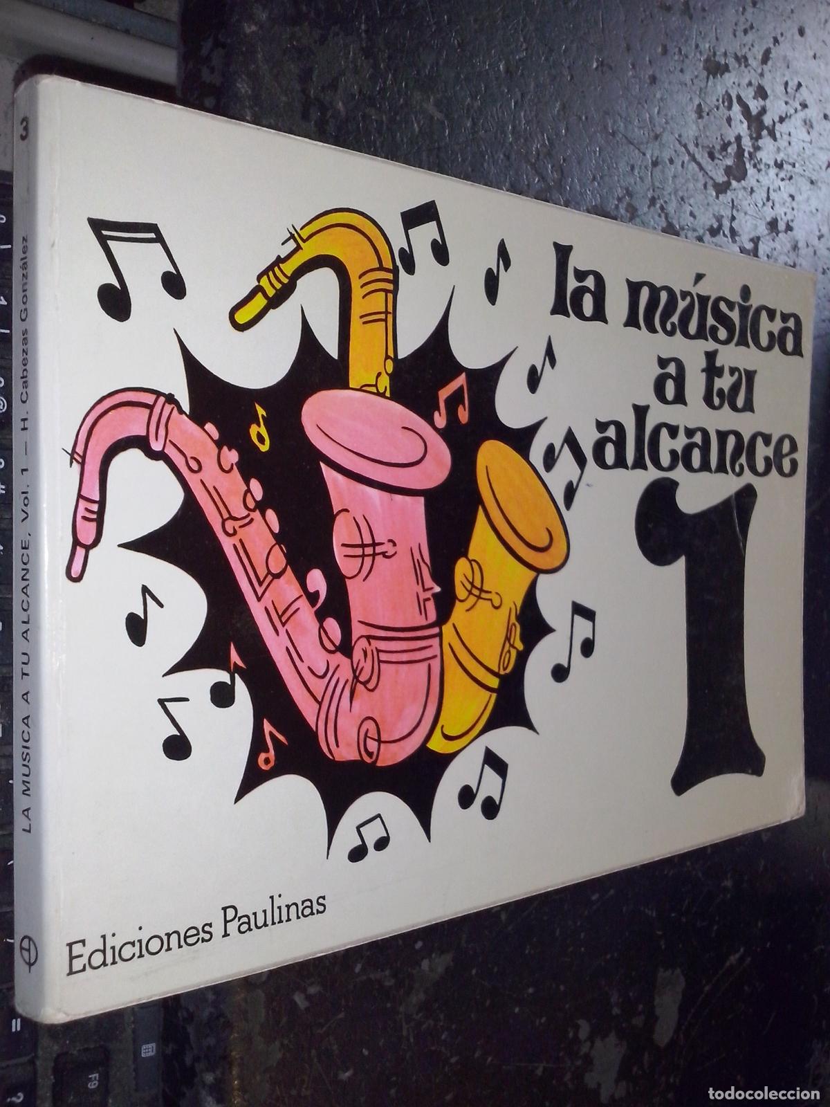 books: La m&uacute;sica a tu alcance.Volumen primero - CABEZAS GONZ&Aacute;LEZ, H&eacute;ctor: