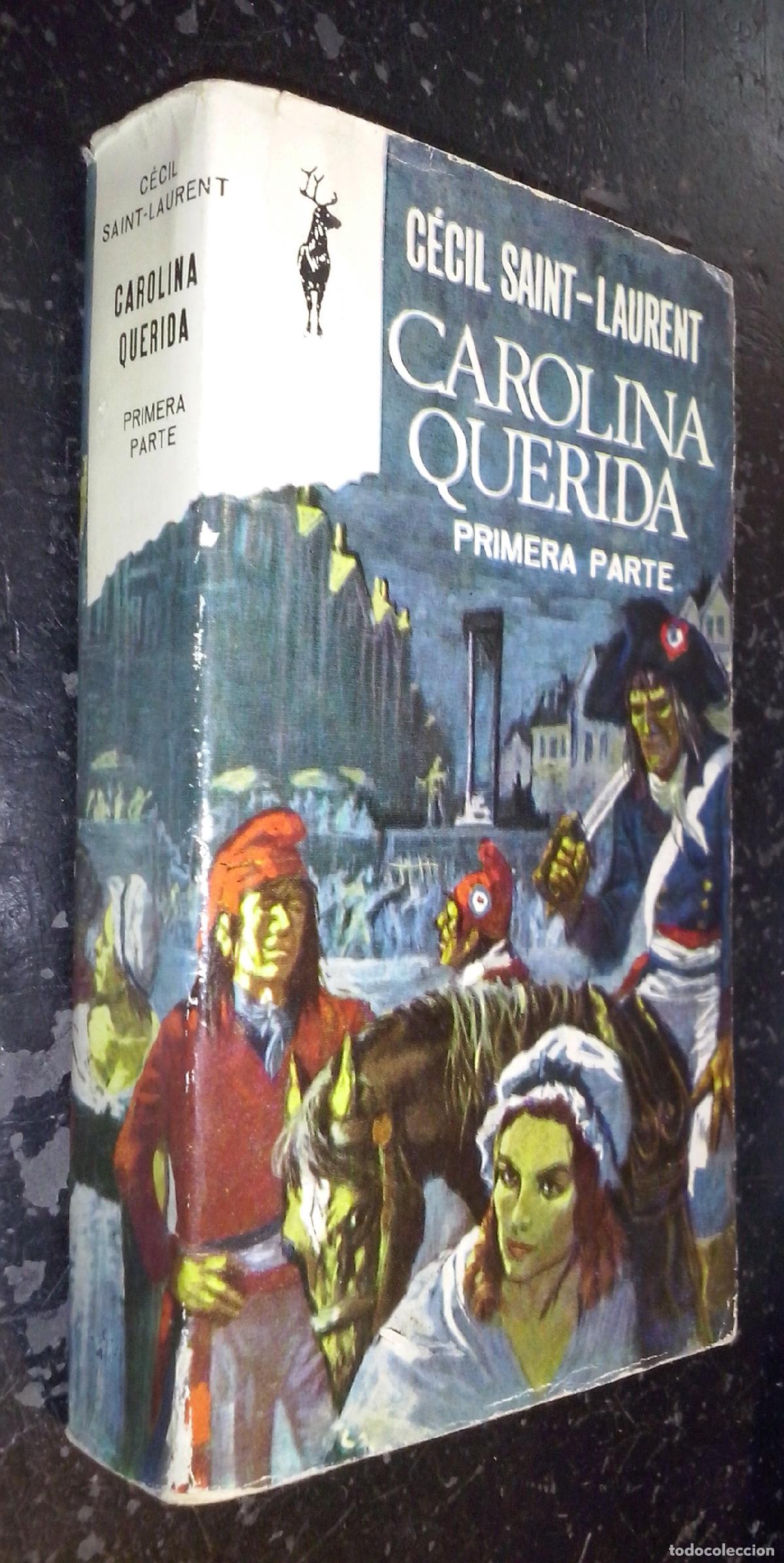 B&uuml;cher: Carolina querida. Primera parte - SAINT LAURENT, Cecil: