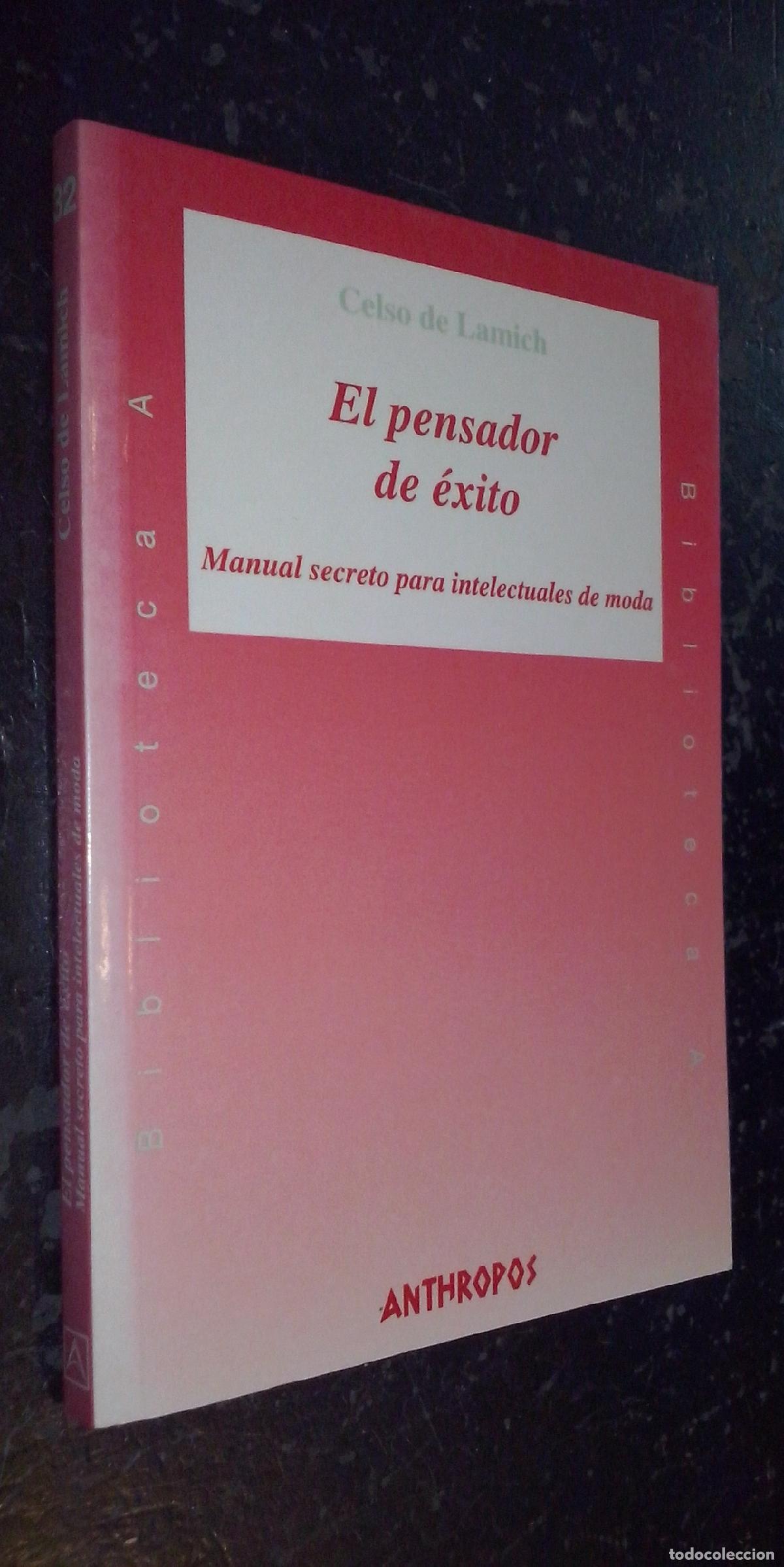 B&uuml;cher: El pensador de &eacute;xito. Manual secreto para intelectuales de moda - LAMICH, Celso de: