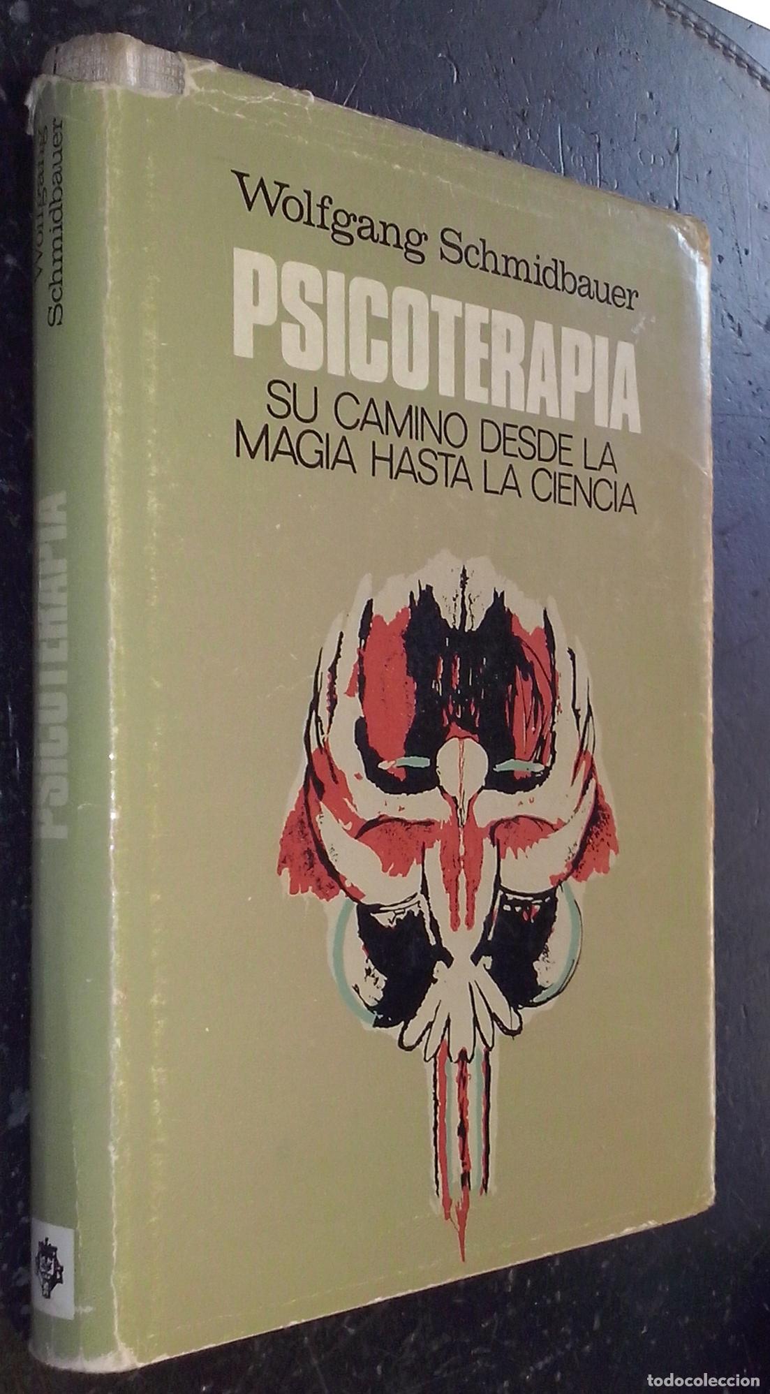 B&uuml;cher: Psicoter&aacute;pia. Su camino desde la magia hasta la ciencia - SCHMIDBAUER, Wolfgang: