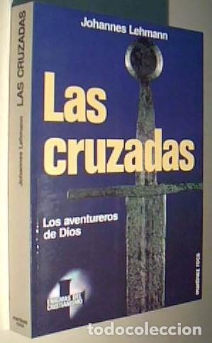 Livros em segunda m&atilde;o: Las Cruzadas. Los aventureros de Dios - LEHMANN, Johannes: