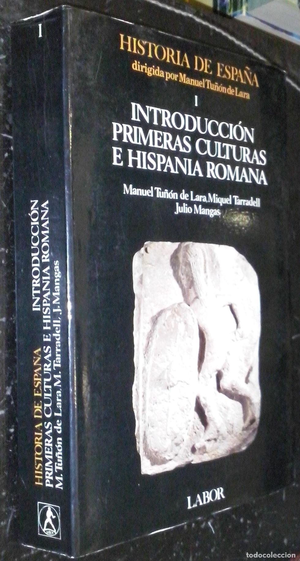Libros: Historia de Espa&ntilde;a. Tomo I: Introducci&oacute;n primeras culturas e Hispania Romana - TU&Ntilde;ON DE LARA, Manuel