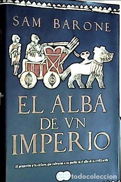 Libri di seconda mano: El alba de un imperio - Barone, Sam :