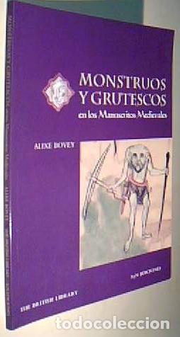 books: Monstruos y grutescos en los manuscritos medievales - BOVEY, Alixe:
