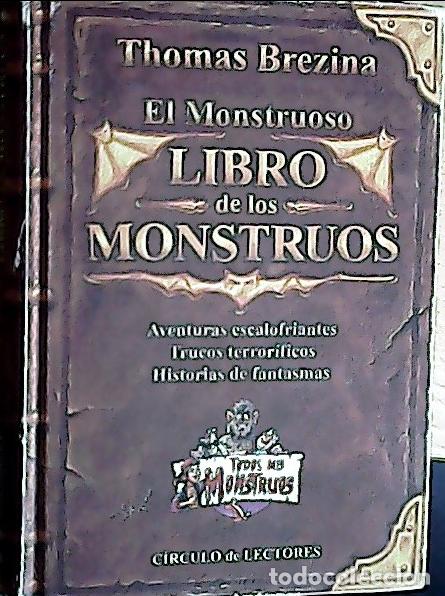 Libros: El monstruoso libro de los monstruos - Brezina, Thomas: