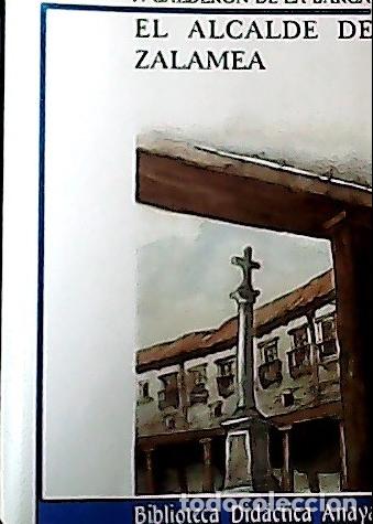 Libros: El alcalde de Zalamea - Calder&oacute;n de la Barca, Pedro :