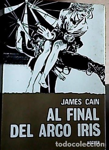 Libri di seconda mano: Al final del arco iris - Cain, James :