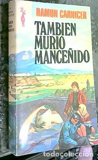 Libri di seconda mano: Tambi&eacute;n muri&oacute; mance&ntilde;ido - Carnicer, Ram&oacute;n: