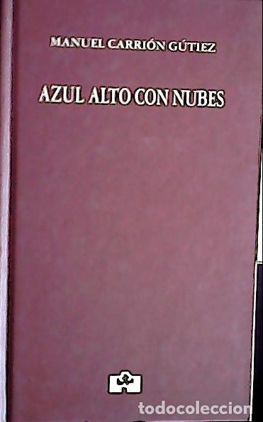 books: Azul alto con nubes - Carri&oacute;n G&uacute;tiez, Manuel: